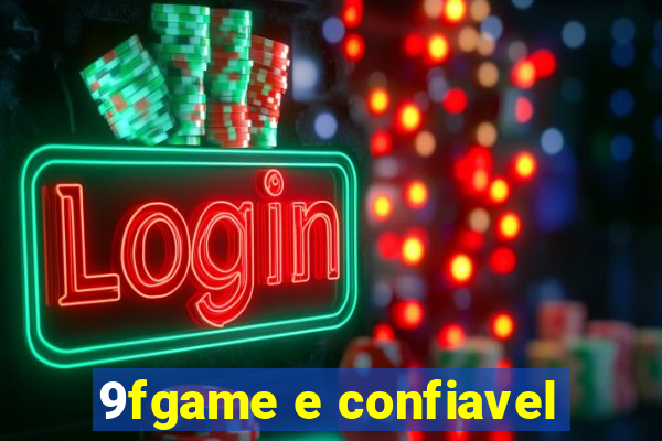 9fgame e confiavel